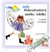 Tinková Lenka - Dobrodružstvá mušky Adelky