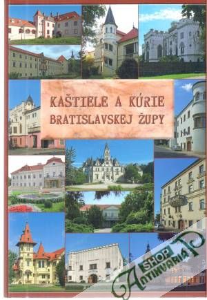 Obal knihy Kaštiele a kúrie bratislavskej župy