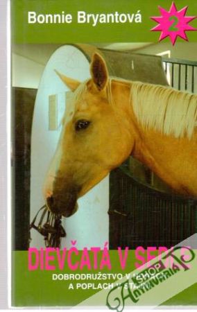 Dievčatá v sedle - Dobrodružstvo v horách a poplach v stajni - Bryantová Bonnie