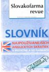 Kolář Josef - Slovník najpoužívanejších anglických skratiek v medicíne a vo farmácii