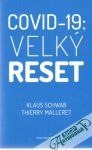 Schwab Klaus, Malleret Thierry - Covid-19: velký reset