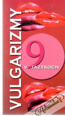 Obal knihy Vulgarizmy v 9 jazykoch