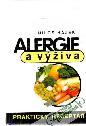 Alergie a výživa - Hájek Miloš