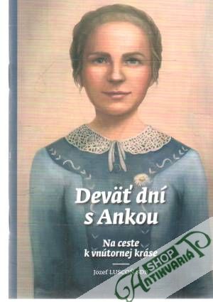 Deväť dní s Ankou - Luscoň Jozef
