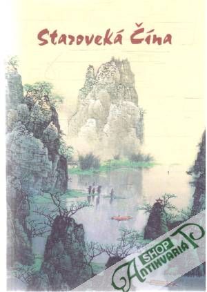 Staroveká Čína - Kolektív autorov