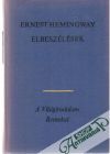 Hemingway Ernest - Elbeszélések