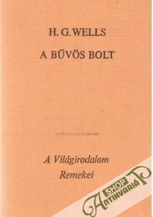 A buvos bolt - Wells Herbert George