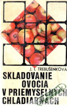 Obal knihy Skladovanie ovocia v priemyselných chladiarňach