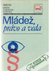 Hungr Pavel, Prusák Jozef - Mládež, právo a veda
