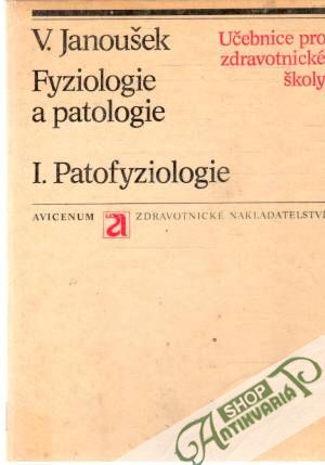 Obal knihy Fyziologie a patologie I. - patofyziologie