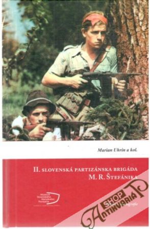 Obal knihy II. slovenská partizánska brigáda M.R. Štefánika