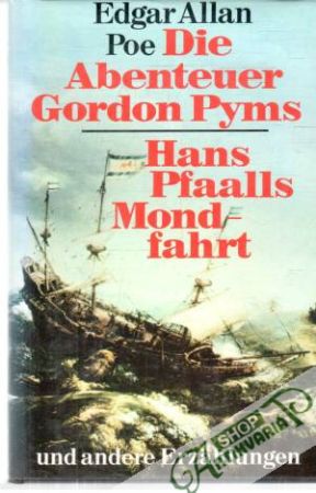 Obal knihy Die Abenteuer Gordon Pyms, Hans Pfaalls Mondfahrt