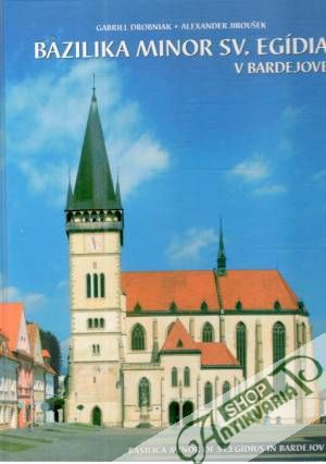 Obal knihy Bazilika Minor sv. Egídia v Bardejove