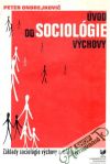 Ondrejkovič Peter - Úvod do sociológie výchovy