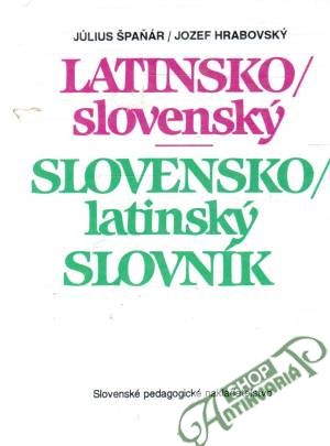 Obal knihy Latinsko - slovenský, slovensko - latinský slovník