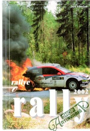 Obal knihy Rallye o rally 2002