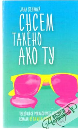 Chcem takého ako ty - Benková Jana