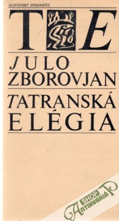 Tatranská elégia - Zborovjan Julo