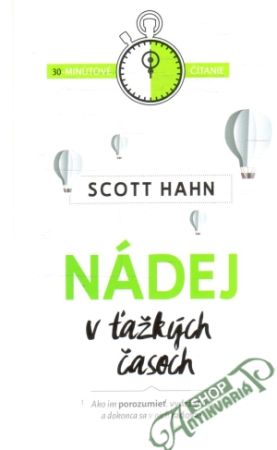 Nádej v ťažkých časoch - Hahn Scott