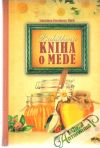 Preclíková Wurfl Stanislava - Babičkina kniha o mede