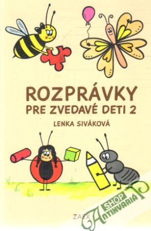 Rozprávky pre zvedavé deti 2. - Siváková Lenka