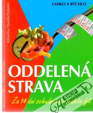 Obal knihy Oddelená strava - ľahko a rýchlo