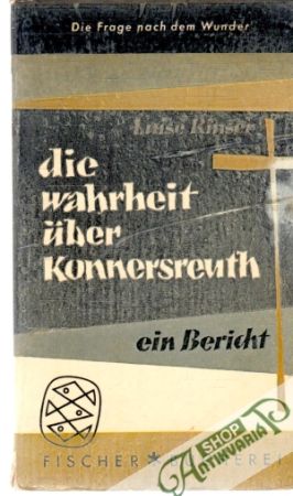 Obal knihy Die Wahrheit uber Konnersreuth