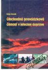 Hanák Peter - Obchodná prevádzková činnosť v leteckej doprave