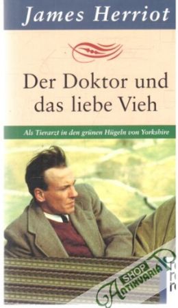 Der Doktor und das liebe Vieh - Herriot James