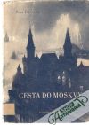 Jesenská Zora - Cesta do Moskvy