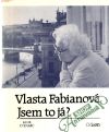 Fabianová Vlasta - Jsem to já?