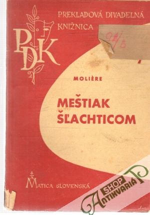 Meštiak šľachticom - Moliére Jean-Baptiste Poquelin