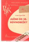 Čan Čun Tchä - Južne od 38. rovnobežky