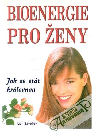 Bioenergie pro ženy - Saveljev Igor