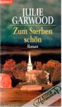 Garwood Julie - Zum Sterben schon