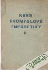 Kolektív autorov - Kurs prumyslové energetiky II.