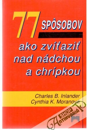 Obal knihy 77 spôsobov ako zvíťaziť nad nádchou a chrípkou
