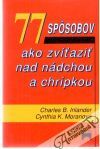 Inlander, Moranová - 77 spôsobov ako zvíťaziť nad nádchou a chrípkou