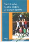 Kolektív autorov - Národná správa o politike mládeže v Slovenskej republike
