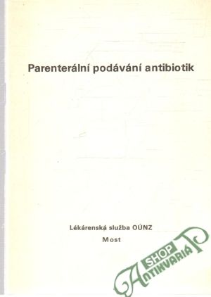 Obal knihy Parenterální podávání antibiotik