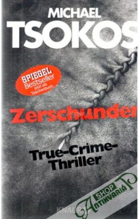 Zerschunden - Tsokos Michael