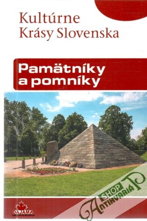 Obal knihy Kultúrne krásy Slovenska - pamätníky a pomníky