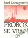 Koenigsmark Josef - Prorok se vrací