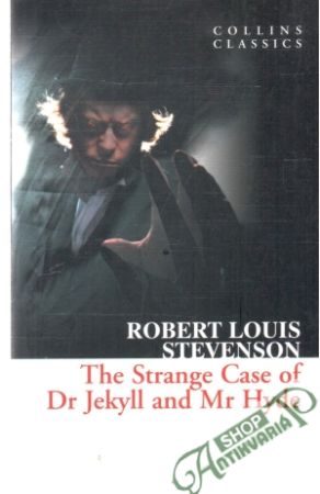 The strange case of Dr. Jekyll and Mr. Hyde - Stevenson Robert Louis