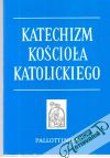 Kolektív autorov - Katechizm kościola katolickiego