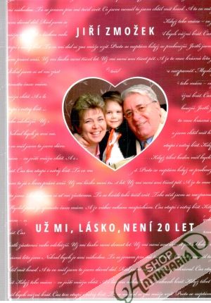 Už mi, lásko, není 20 let - Zmožek Jiří