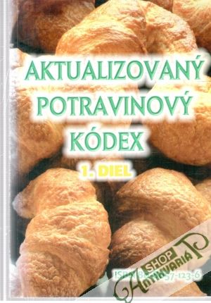 Obal knihy Aktualizovaný potravinový kódex 1.diel