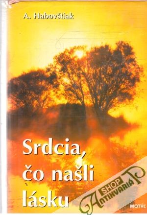 Srdcia, čo našli lásku - Habovštiak A.