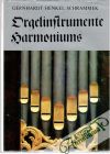 Gernhardt, Henkel, Schrammek - Orgelinstrumente harmoniums