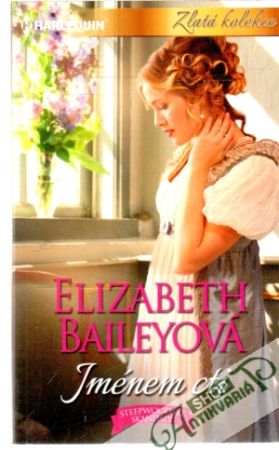 Jménem cti - Baileyová Elizabeth